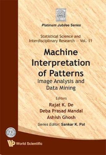 Cover image for Machine Interpretation Of Patterns: Image Analysis And Data Mining