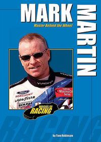 Cover image for Mark Martin: Master Behind the Wheel