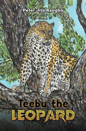 Cover image for Teebu the Leopard