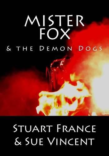 Mister Fox and the Demon Dogs