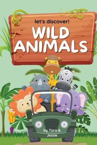 Cover image for Let's Discover! Wild Animals