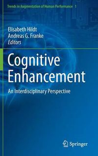 Cover image for Cognitive Enhancement: An Interdisciplinary Perspective