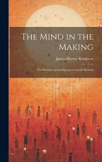 Cover image for The Mind in the Making