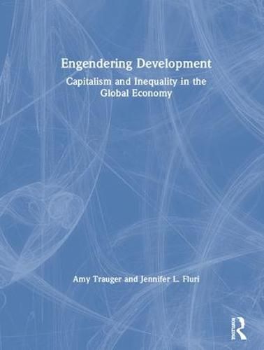 Cover image for Engendering Development: Capitalism and Inequality in the Global Economy