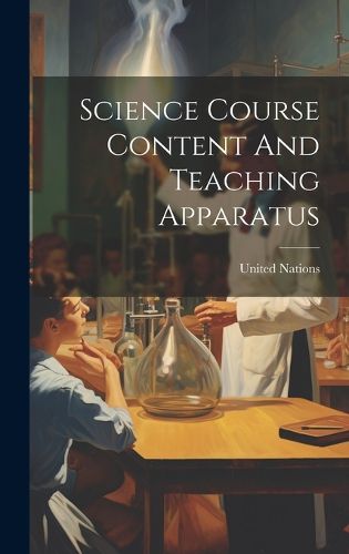 Cover image for Science Course Content And Teaching Apparatus