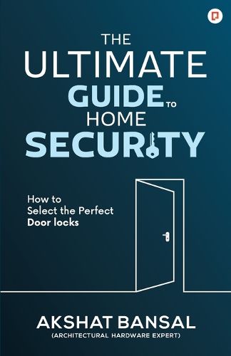 Cover image for The Ultimate Guide to Home Security