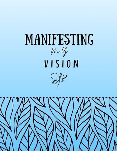 Cover image for Manifesting my Vision