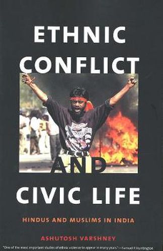 Cover image for Ethnic Conflict and Civic Life: Hindus and Muslims in India