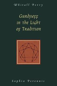 Cover image for Gurdjieff in the Light of Tradition