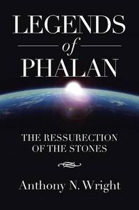 Cover image for Legends of Phalan: The Ressurection of the Stones