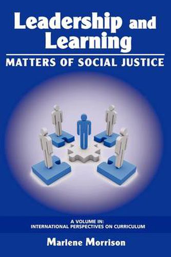 Leadership and Learning: Matters of Social Justice