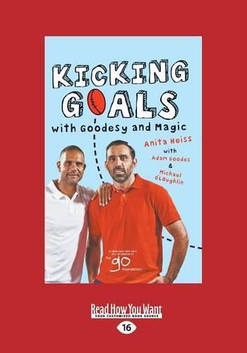 Kicking Goals with Goodesy and Magic