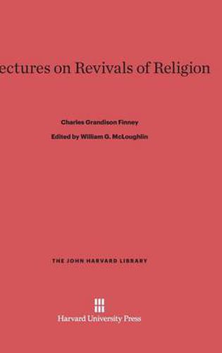 Lectures on Revivals of Religion