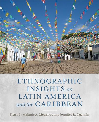 Cover image for Ethnographic Insights on Latin America and the Caribbean