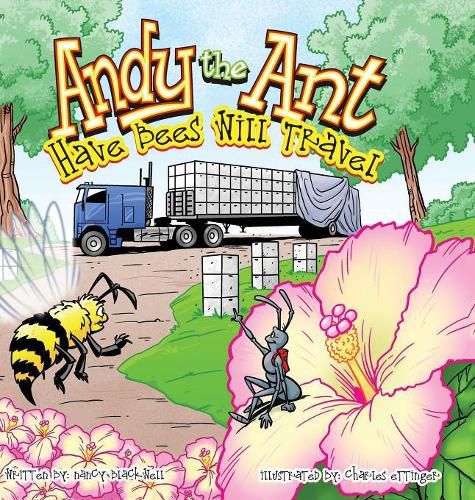 Cover image for Andy the Ant: Have Bees Will Travel