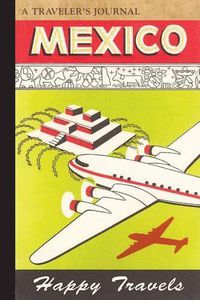 Cover image for Mexico: A Traveler's Journal