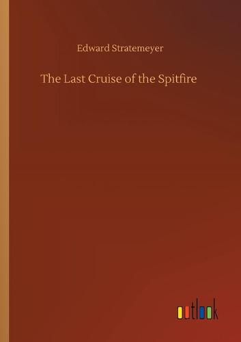 Cover image for The Last Cruise of the Spitfire
