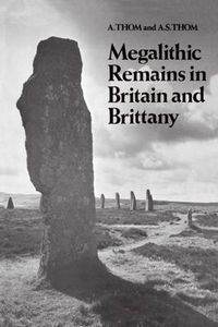 Cover image for Megalithic Remains in Britain and Brittany