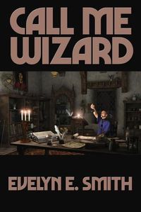 Cover image for Call Me Wizard