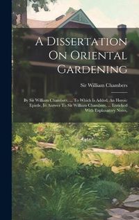 Cover image for A Dissertation On Oriental Gardening