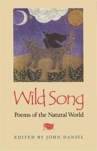 Cover image for Wild Song: Poems of the Natural World