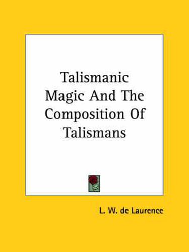 Talismanic Magic and the Composition of Talismans