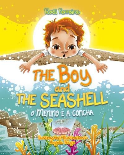 Cover image for The Boy and the Seashell: O Menino e a Concha - Edicao Bilingue