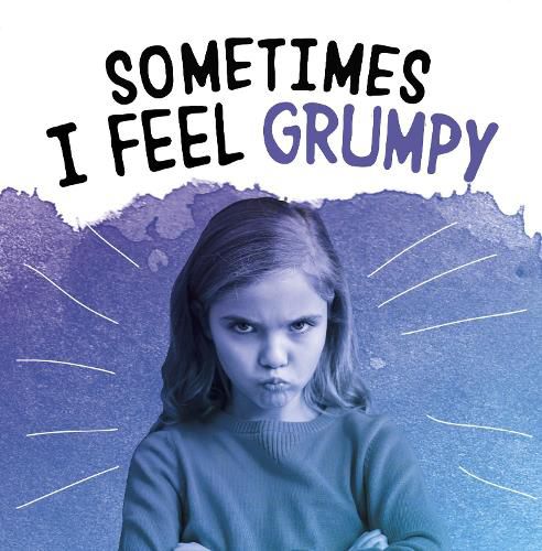 Cover image for Sometimes I Feel Grumpy