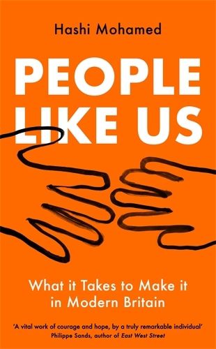 Cover image for People Like Us: What it Takes to Make it in Modern Britain