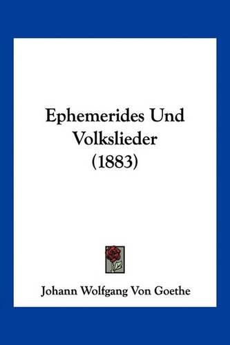 Cover image for Ephemerides Und Volkslieder (1883)