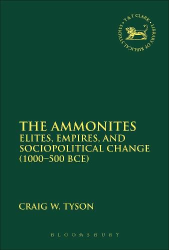 Cover image for The Ammonites: Elites, Empires, and Sociopolitical Change (1000-500 BCE)