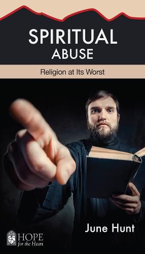 Cover image for Spiritual Abuse: Religion at Its Worst