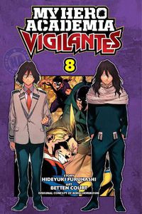 Cover image for My Hero Academia: Vigilantes, Vol. 8