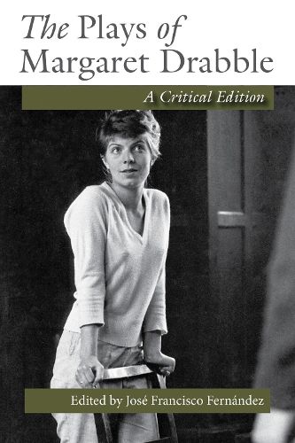 Cover image for The Plays of Margaret Drabble: A Critical Edition