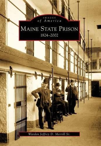 Cover image for Maine State Prison 1824-2002, Me