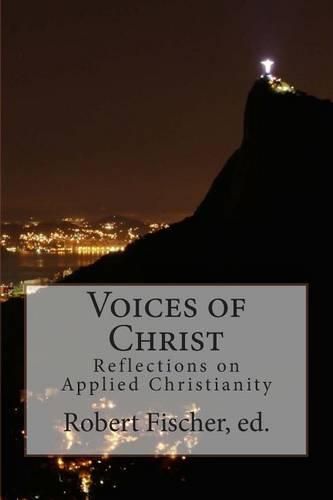 Cover image for Voices of Christ: Reflections on Applied Christianity