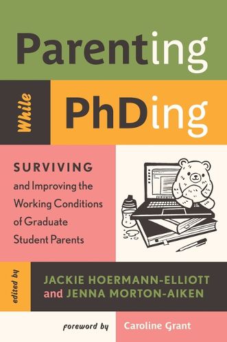 Cover image for Parenting While PhDing