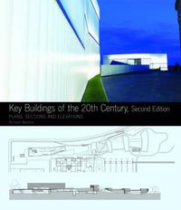 Cover image for Key Buildings of the 20th Century: Plans, Sections and Elevations