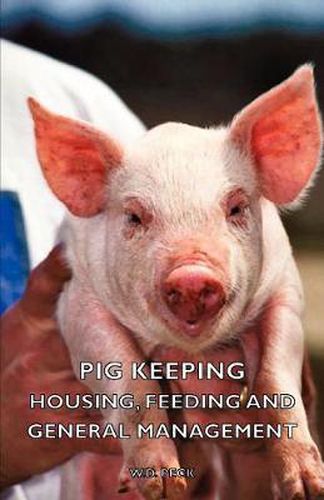 Cover image for Pig Keeping - Housing, Feeding and General Management