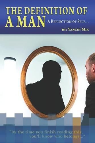 Cover image for The Definition of a Man: A Reflection of Self