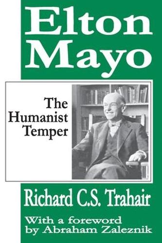 Cover image for Elton Mayo: The Humanist Temper