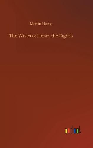 Cover image for The Wives of Henry the Eighth