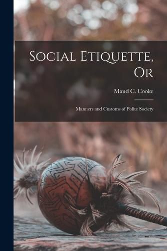 Social Etiquette, Or