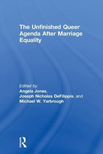 Cover image for The Unfinished Queer Agenda After Marriage Equality