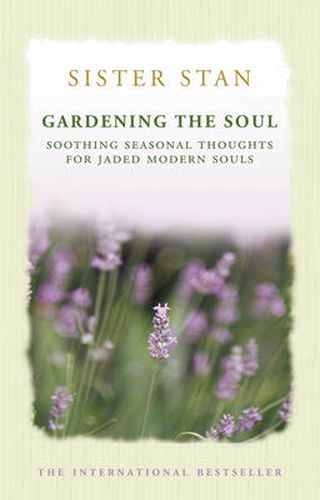 Gardening The Soul: Mindful Thoughts and Meditations for Every Day of the Year