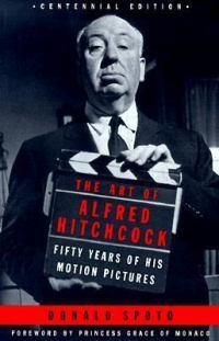 Cover image for The Art of Alfred Hitchcock: Fifty Years of His Motion Pictures