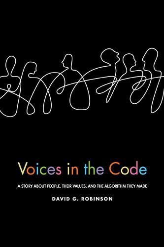 Cover image for Voices in the Code: A Story about People, Their Values, and the Algorithm They Made