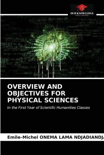 Overview and Objectives for Physical Sciences