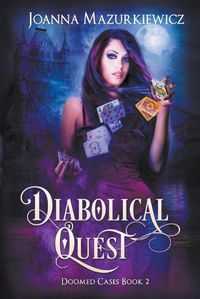 Cover image for Diabolical Quest (Doomed Cases Book 2)