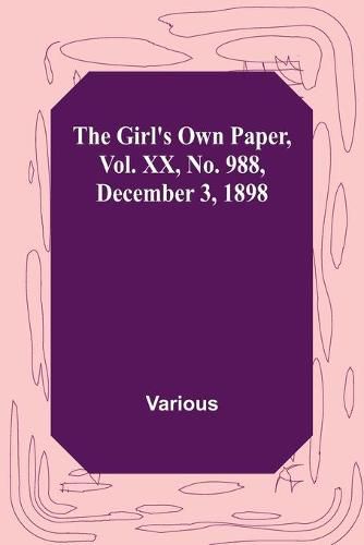 Cover image for The Girl's Own Paper, Vol. XX, No. 988, December 3, 1898